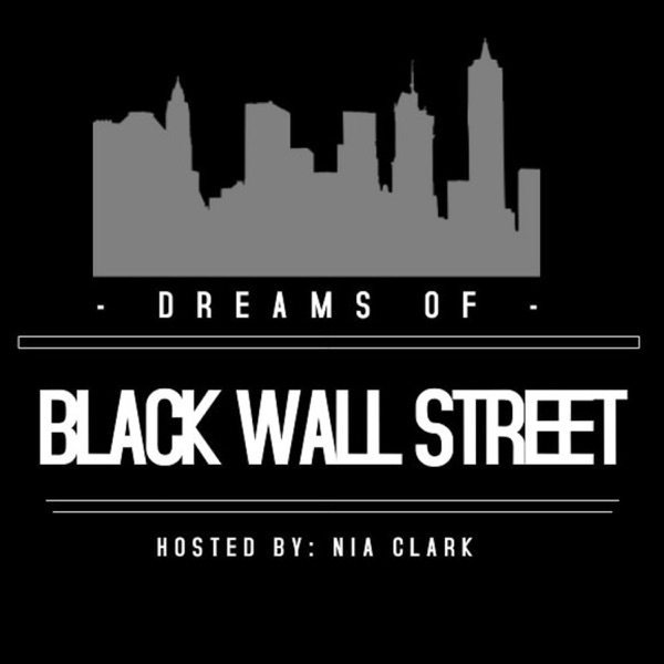 Dreams of Black Wall Street Podcast Cover