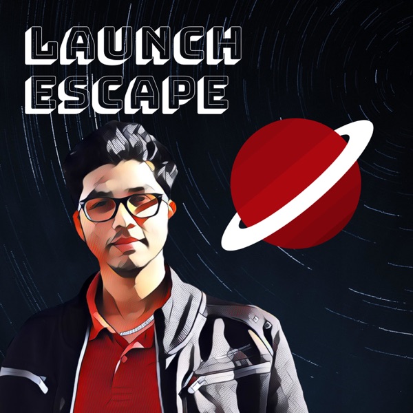 Launch Escape: Space Podcast Artwork
