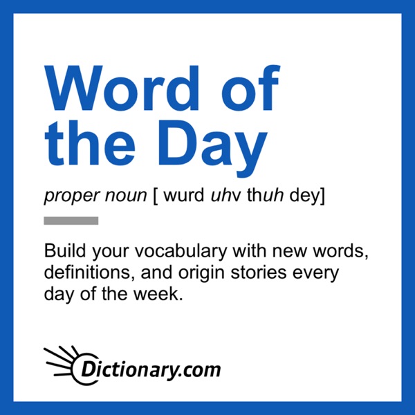 Dictionary.com's Word Of The Day Podcast Artwork