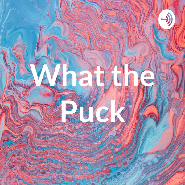 What the Puck Artwork
