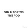 Gin and Topics artwork