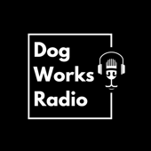 Dog Works Radio - Dog Works Radio
