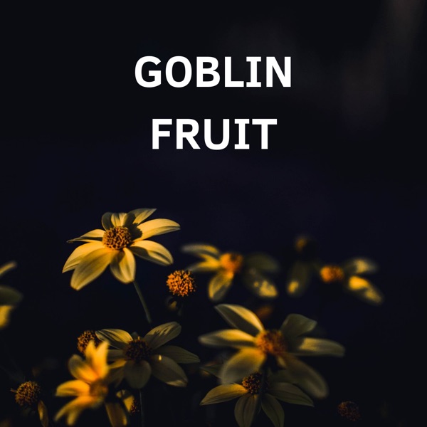 Goblin Fruit Artwork