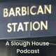 Barbican Station - A Slow Horses Podcast