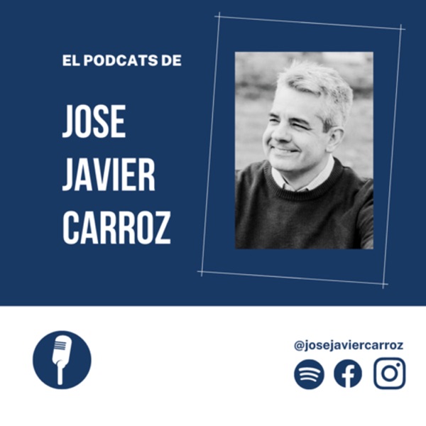 Artwork for El Podcast de José Javier Carroz