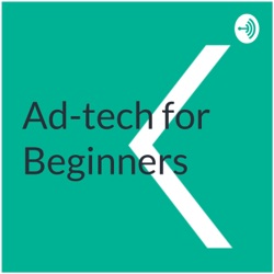 Lesson 1: What is Ad-Tech?