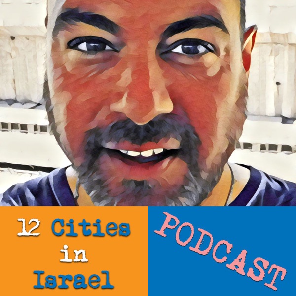 12 Cities in Israel Podcast Artwork