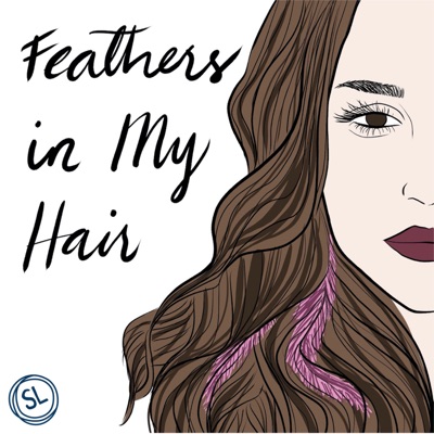 Feathers in My Hair Feathers in My Hair