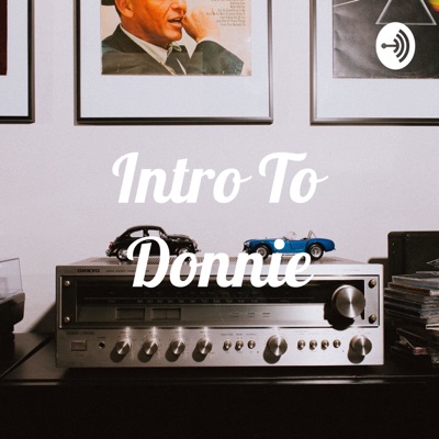 Intro To Donnie