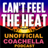 Can't Feel The Heat- Unofficial Coachella Podcast - Tom Nash
