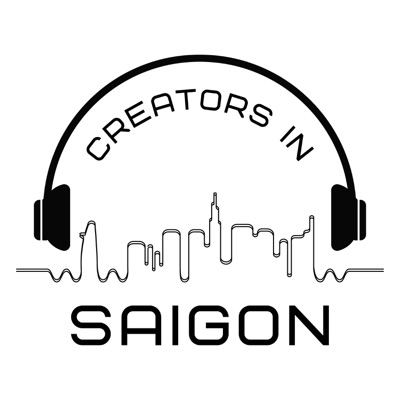 Creators in Saigon Creators in Saigon