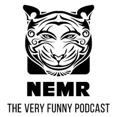 NEMR: The Very Funny Podcast