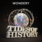 Tides of History - Wondery / Patrick Wyman