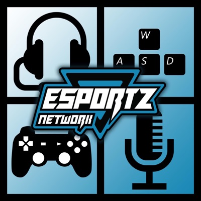 Esports Network Podcast Esports Network Podcast