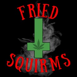 Fried Squirms