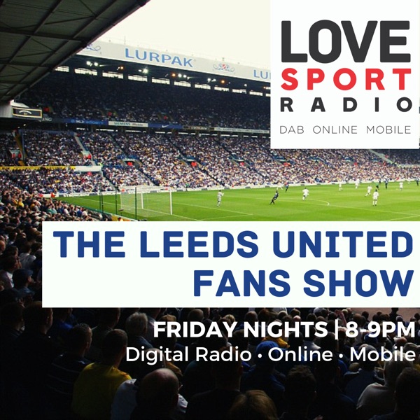 Leeds United Fans Show on Love Sport Artwork