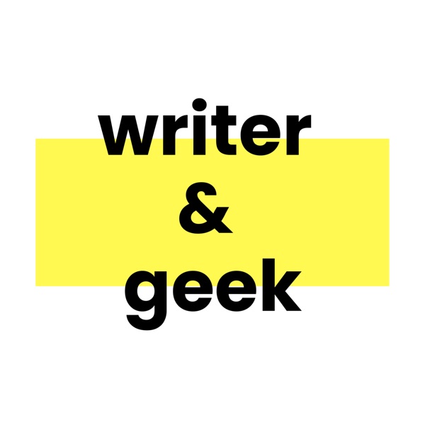 Writer & Geek
