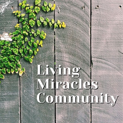 Living Miracles Community Living Miracles Community