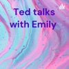 Ted Talks With Emily  artwork