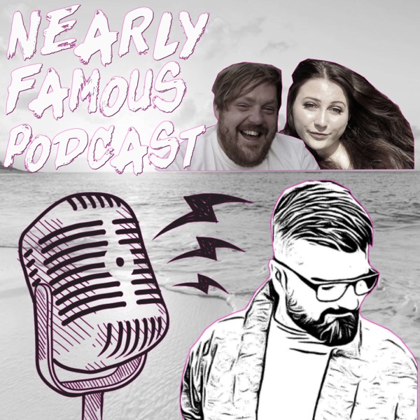 Nearly Famous Podcast Artwork