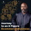 Journey To An 8-Figure E-Commerce Business artwork