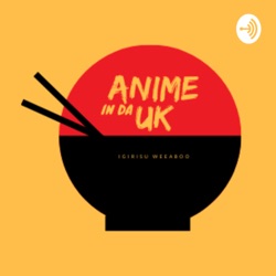 Episode 1: “our anime journey”