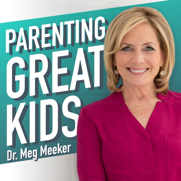 Parenting Great Kids with Dr. Meg Meeker Image