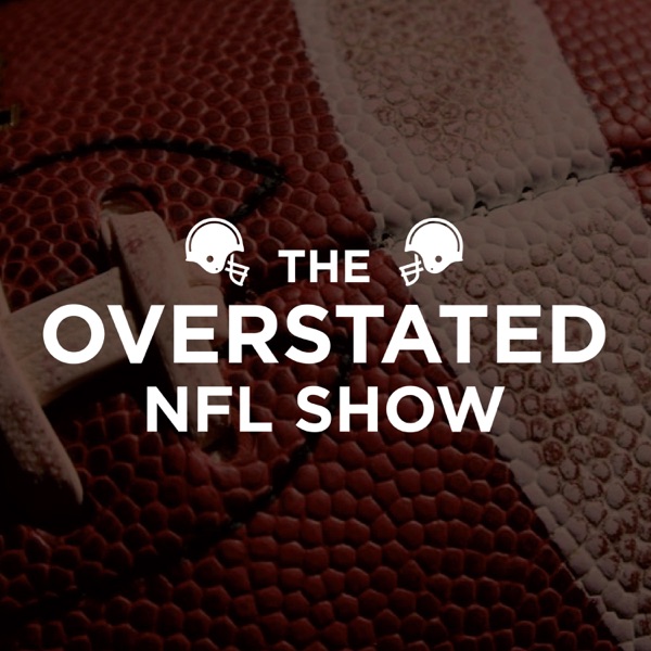 Artwork for The Overstated NFL Show