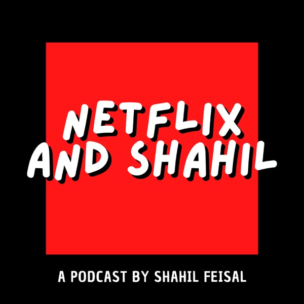 Artwork for Netflix and Shahil