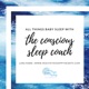 All Things Baby Sleep with the Conscious Sleep Coach