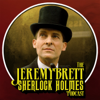 The Jeremy Brett Sherlock Holmes Podcast - The Jeremy Brett Sherlock Holmes Podcast