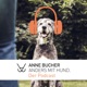 Anders mit Hund – Anne Bucher