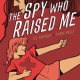 Ted Anderson Shares the Story of The Spy Who Raised Me | New Graphic Novel from Graphic Universe