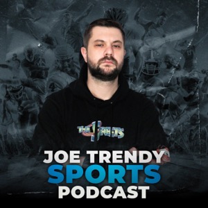 Joe Trendy SPORTS podcast
