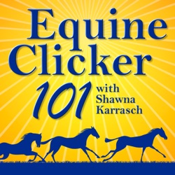 Equine Clicker 101 Lesson 36 Timing is Key for Shaping Behavior