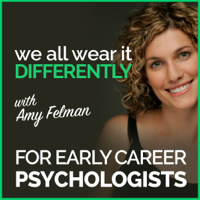 We All Wear It Differently - A Podcast for Early Career Psychologists podcast