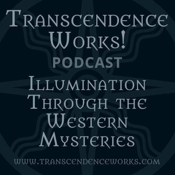 Transcendence Works Podcast Artwork