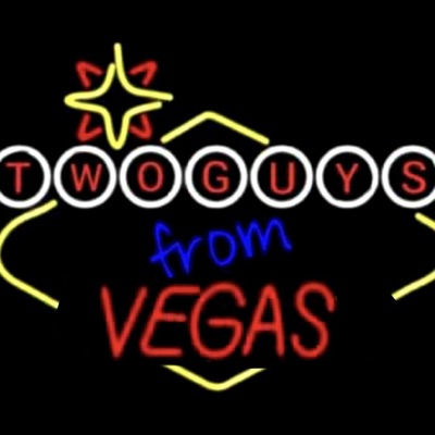 2 Guys from Vegas 2 Guys from Vegas