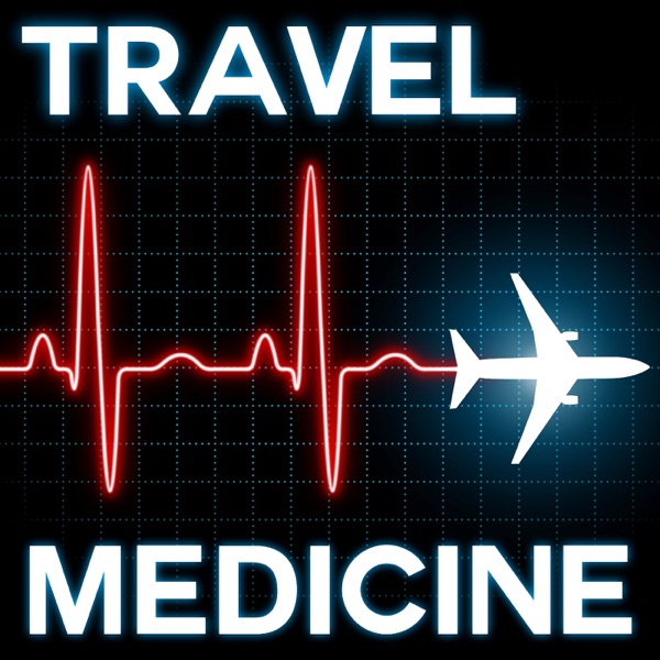 Travel Medicine Podcast Artwork