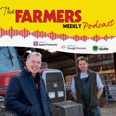 The Farmers Weekly Podcast The Farmers Weekly Podcast