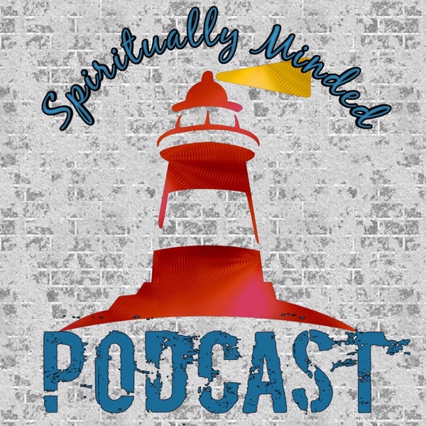 Spiritually Minded Podcast Artwork