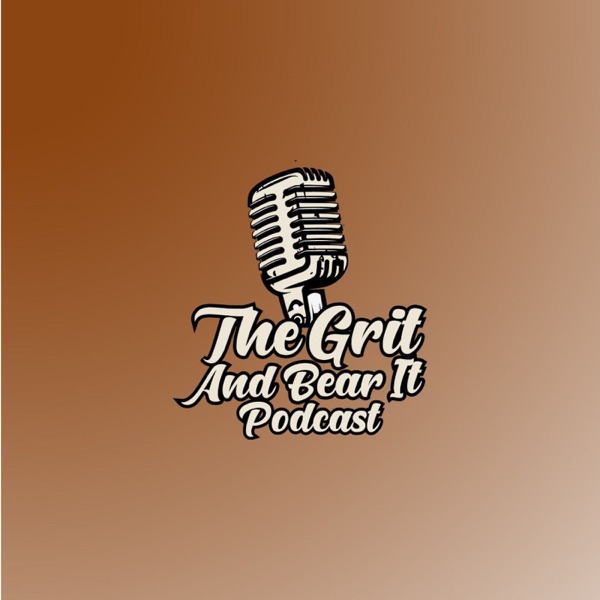 Grit and Bear It Podcast