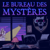 Le Bureau des Mystères - Charles & Mathias