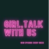 Girl, Talk with us! artwork