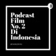 Podcast Film No. 2 di Indonesia