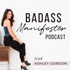 Badass Manifester Podcast