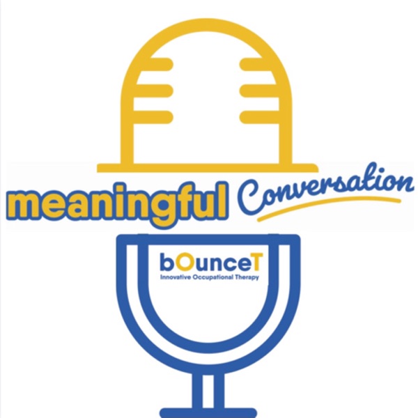 Meaningful Conversation - Bounce OT
