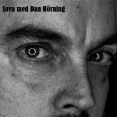 Sova med Dan Hörning - Dan Hörning