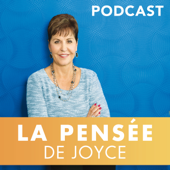 La Pensée de Joyce – Méditation quotidienne - Joyce Meyer