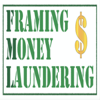 Framing Money Laundering - Framing Money Laundering